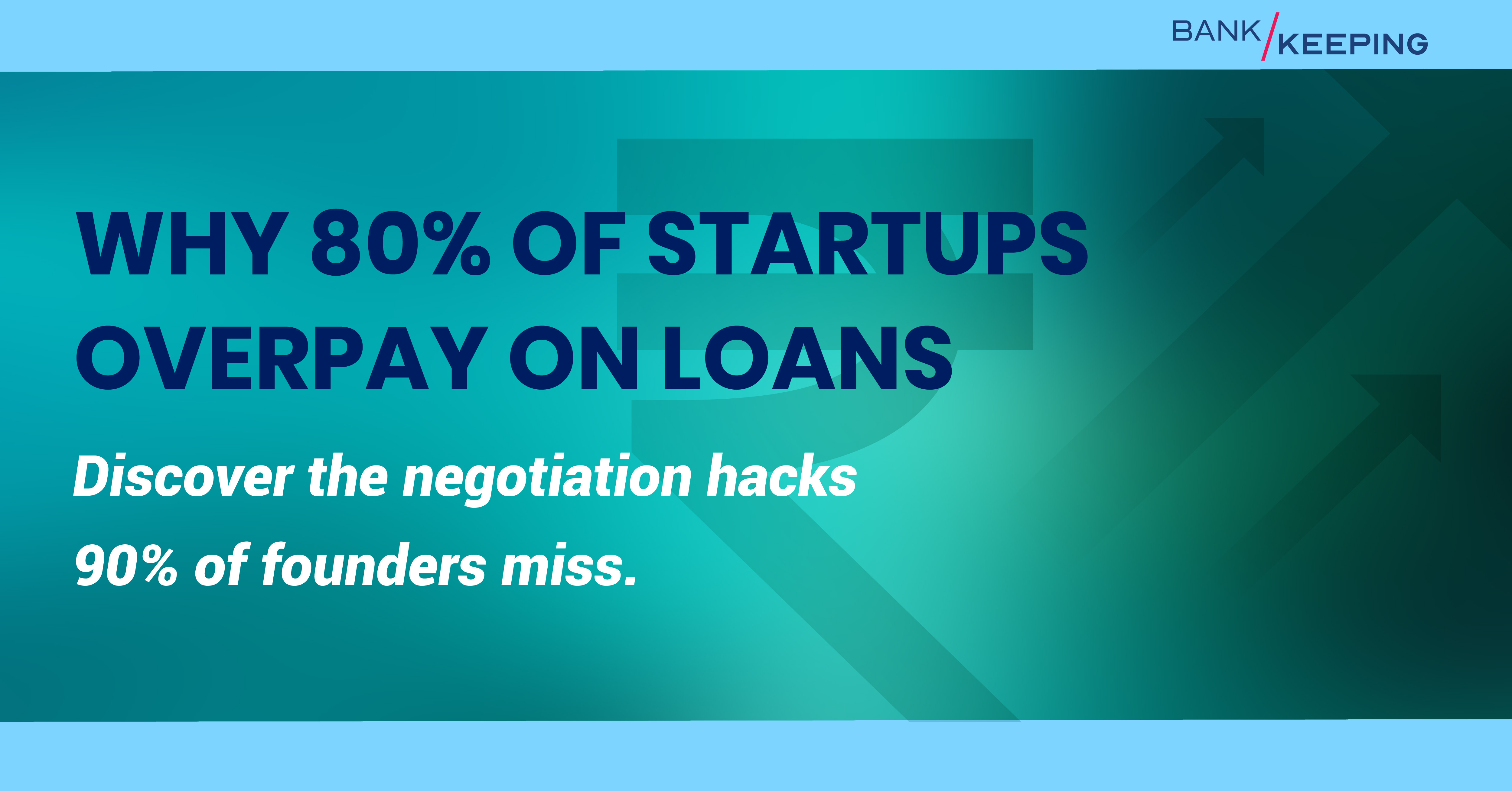 Tips for startups to negotiate better loan terms